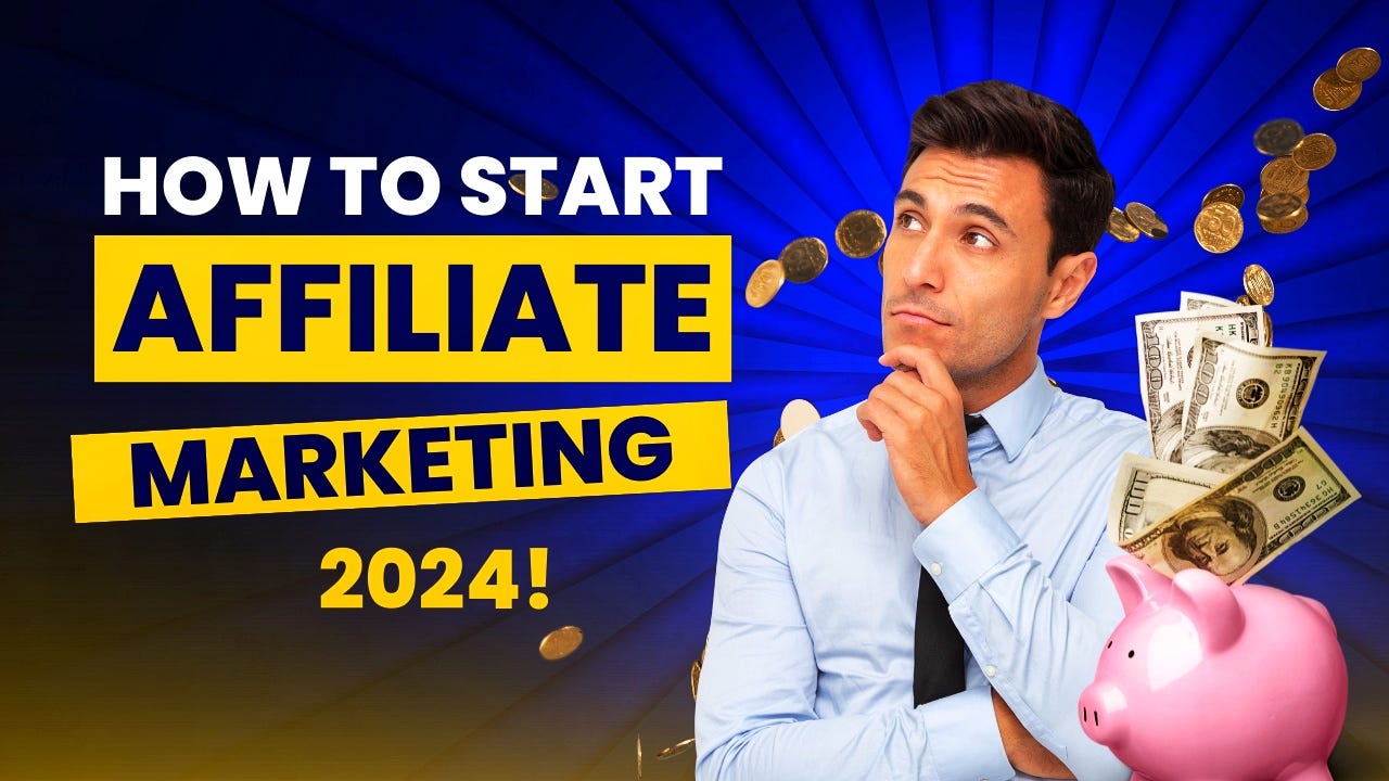 How to Start Affiliate Marketing in 2024 Easily?