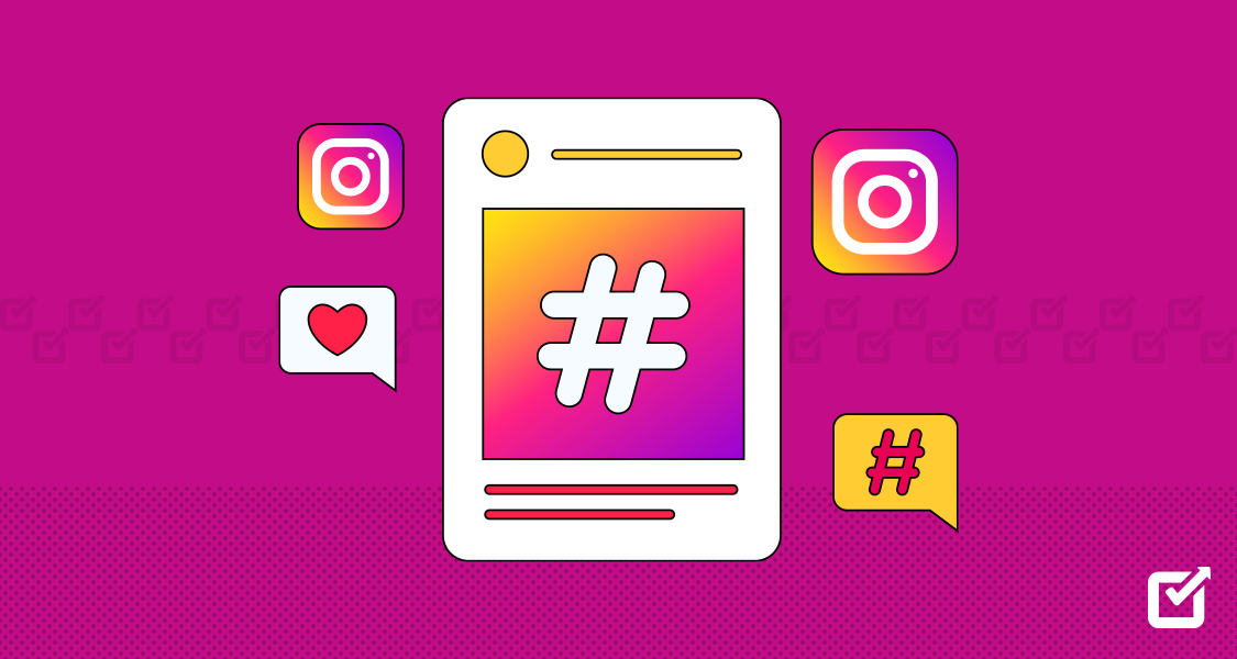 Instagram Hashtags: How to Use the Best Hashtags?